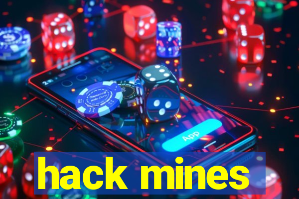 hack mines